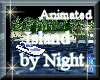 [my] Island by Night ani